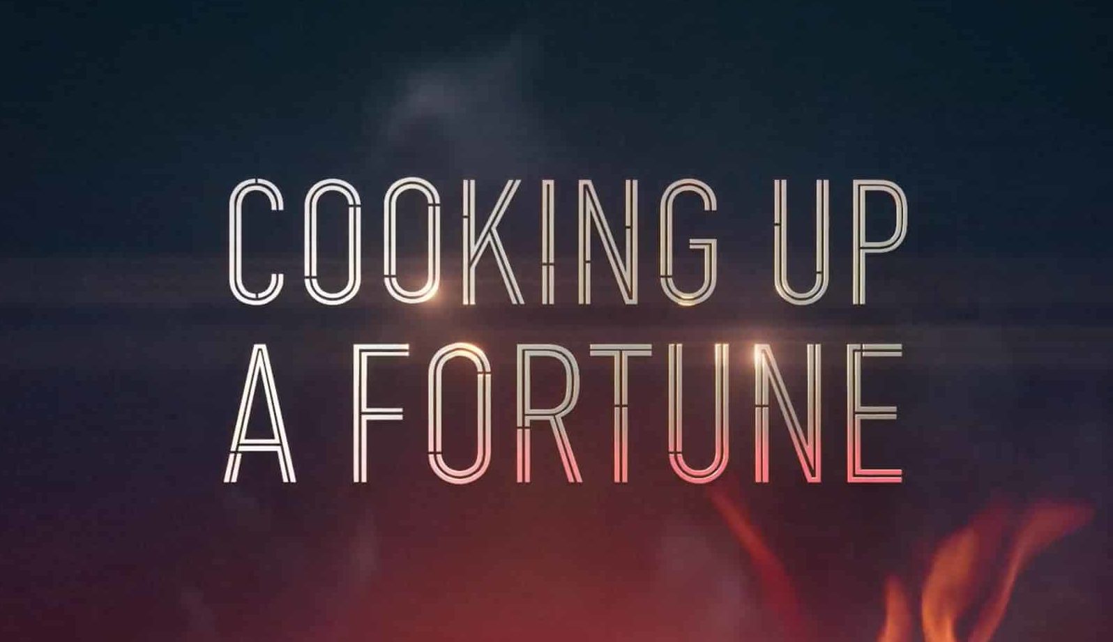 Cooking Up A Fortune